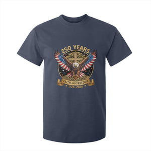 Faith And Freedom 250 Years T Shirt For Kid Patriotic Eagle Cross Gift TS12 Navy Print Your Wear