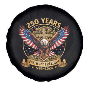 Faith And Freedom 250 Years Spare Tire Cover - Patriotic Eagle Cross Gift TS12 Print Your Wear