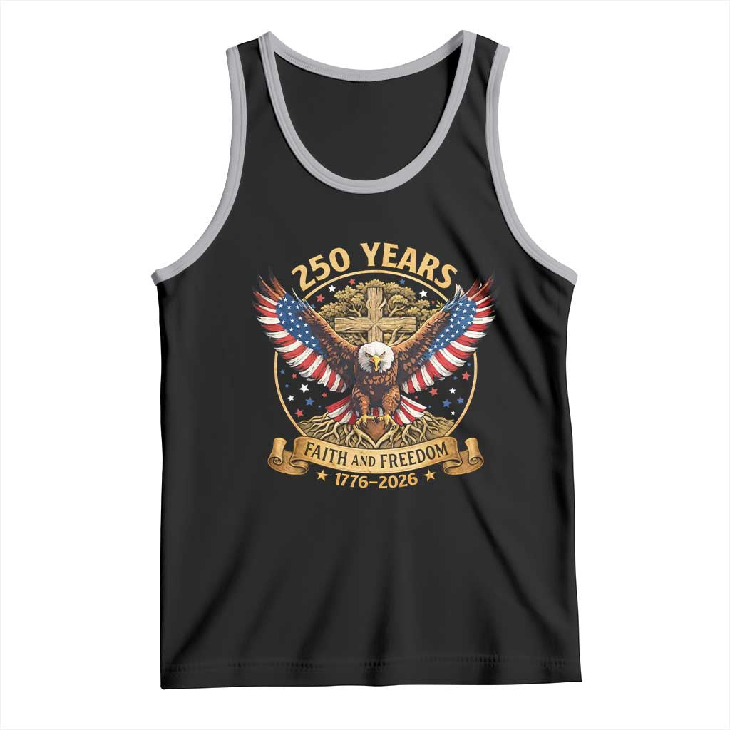Faith And Freedom 250 Years Tank Top Patriotic Eagle Cross Gift TS12 Black Athletic Heather Print Your Wear