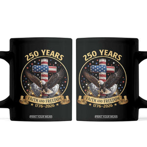 Christian Patriotic Eagle Cross Coffee Mug 250 Years Faith And Freedom USA Gift TS12 Black Print Your Wear