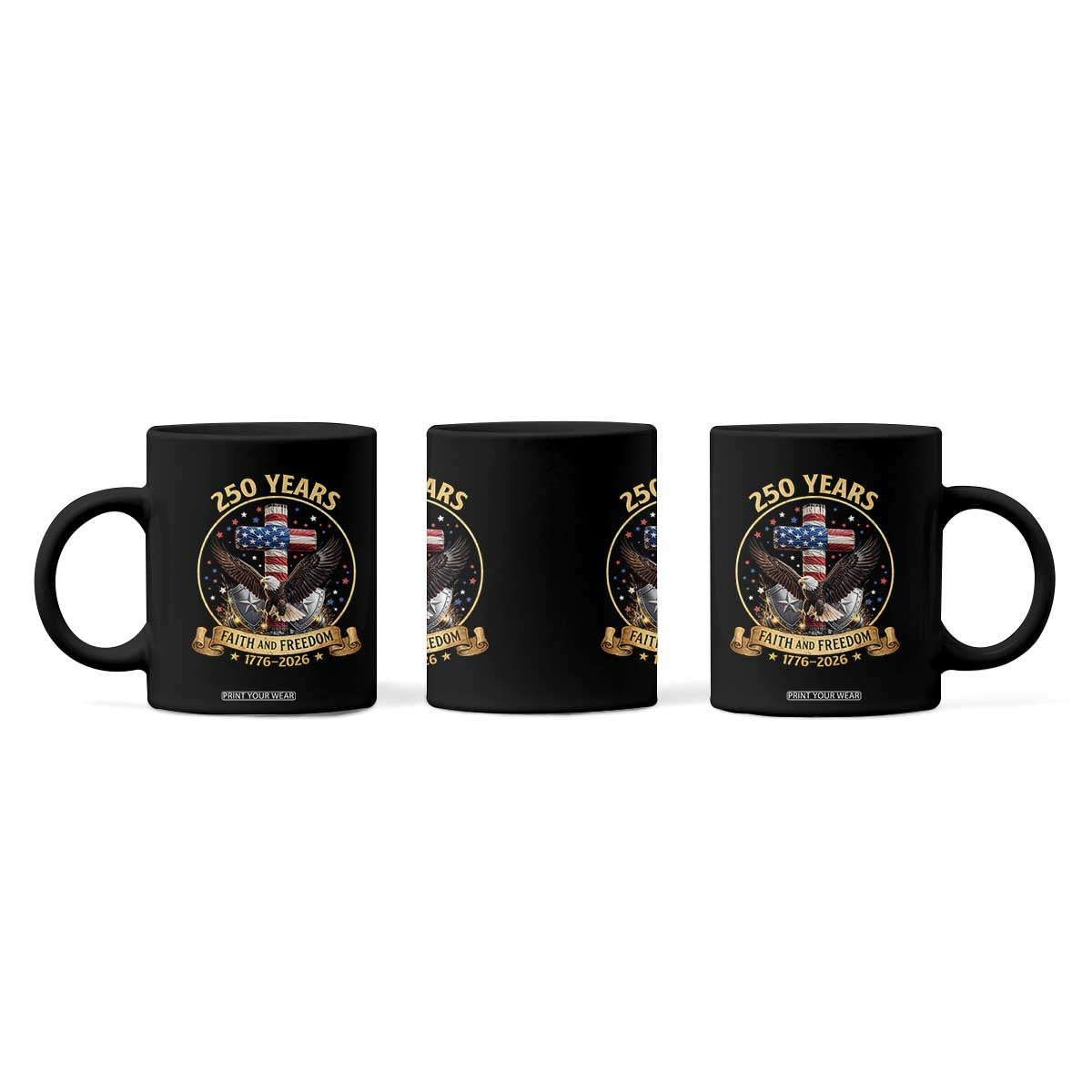 Christian Patriotic Eagle Cross Coffee Mug 250 Years Faith And Freedom USA Gift TS12 Print Your Wear
