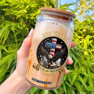 Christian Patriotic Eagle Cross Glass Can 250 Years Faith And Freedom USA Gift TS12 Black Print Your Wear