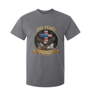 Christian Patriotic Eagle Cross T Shirt For Kid 250 Years Faith And Freedom USA Gift TS12 Charcoal Print Your Wear