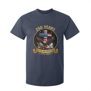 Christian Patriotic Eagle Cross T Shirt For Kid 250 Years Faith And Freedom USA Gift TS12 Navy Print Your Wear
