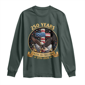 Christian Patriotic Eagle Cross Long Sleeve Shirt 250 Years Faith And Freedom USA Gift TS12 Dark Forest Green Print Your Wear