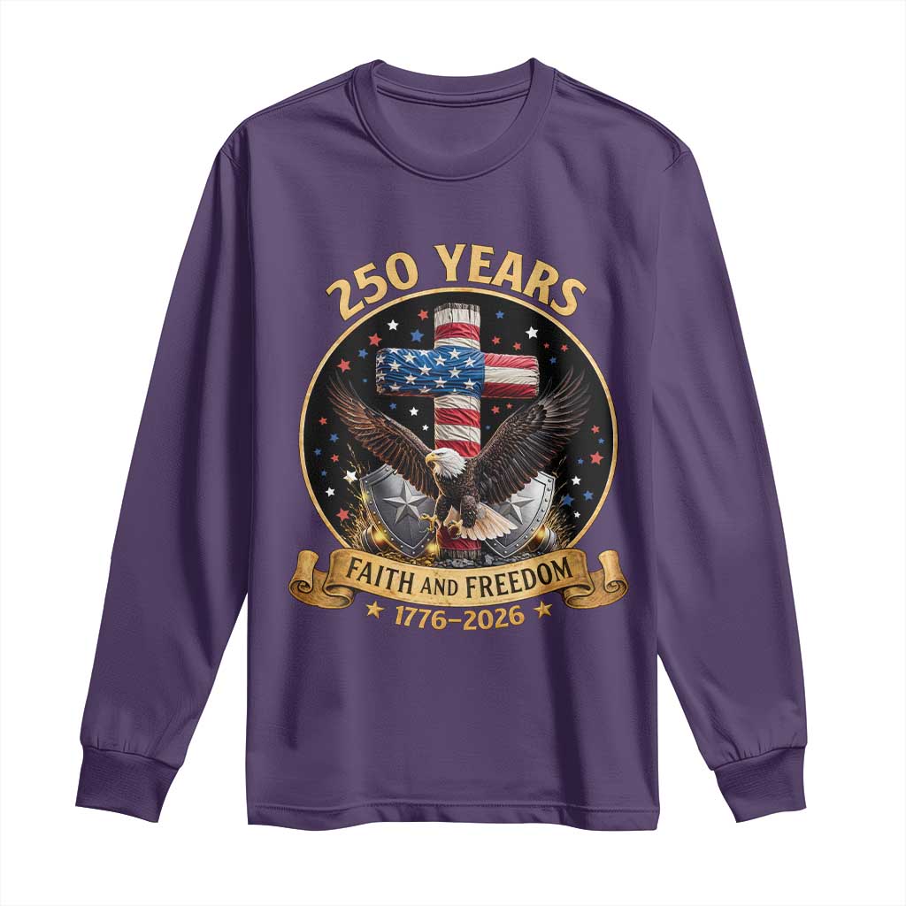 Christian Patriotic Eagle Cross Long Sleeve Shirt 250 Years Faith And Freedom USA Gift TS12 Purple Print Your Wear