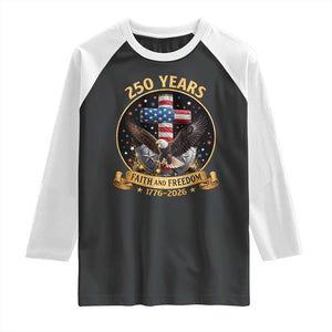 Christian Patriotic Eagle Cross Raglan Shirt 250 Years Faith And Freedom USA Gift TS12 Black White Print Your Wear