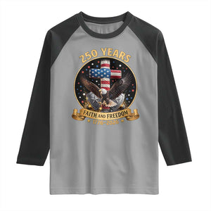 Christian Patriotic Eagle Cross Raglan Shirt 250 Years Faith And Freedom USA Gift TS12 Sport Gray Black Print Your Wear