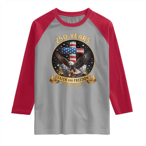 Christian Patriotic Eagle Cross Raglan Shirt 250 Years Faith And Freedom USA Gift TS12 Sport Gray Red Print Your Wear
