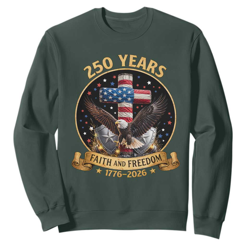 Christian Patriotic Eagle Cross Sweatshirt 250 Years Faith And Freedom USA Gift TS12 Dark Forest Green Print Your Wear