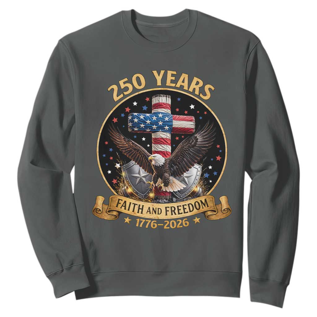 Christian Patriotic Eagle Cross Sweatshirt 250 Years Faith And Freedom USA Gift TS12 Dark Heather Print Your Wear