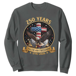 Christian Patriotic Eagle Cross Sweatshirt 250 Years Faith And Freedom USA Gift TS12 Dark Heather Print Your Wear