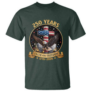 Christian Patriotic Eagle Cross T Shirt 250 Years Faith And Freedom USA Gift TS12 Dark Forest Green Print Your Wear