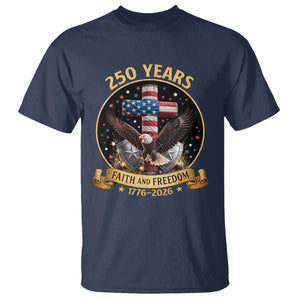 Christian Patriotic Eagle Cross T Shirt 250 Years Faith And Freedom USA Gift TS12 Navy Print Your Wear