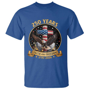 Christian Patriotic Eagle Cross T Shirt 250 Years Faith And Freedom USA Gift TS12 Royal Blue Print Your Wear