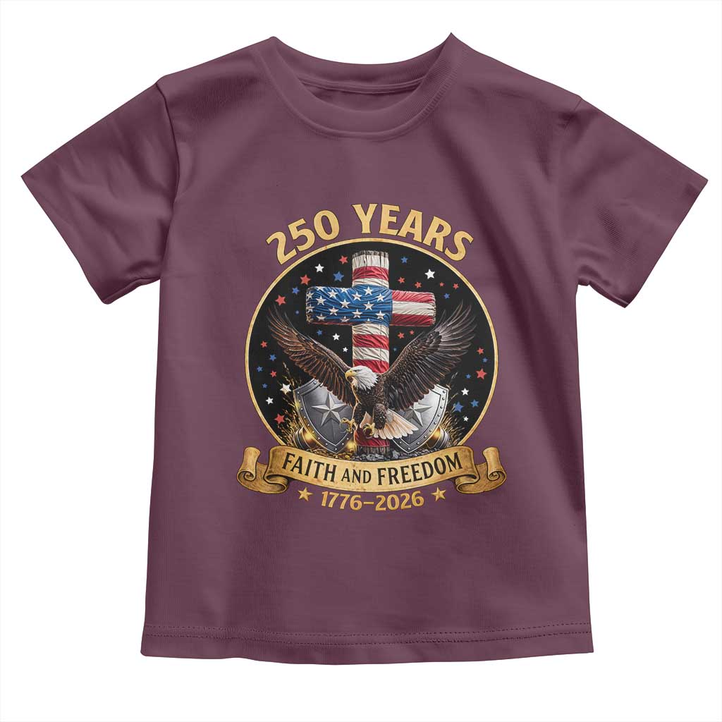 Christian Patriotic Eagle Cross Toddler T Shirt 250 Years Faith And Freedom USA Gift TS12 Maroon Print Your Wear