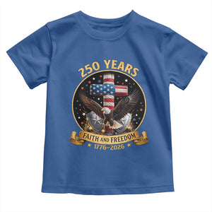 Christian Patriotic Eagle Cross Toddler T Shirt 250 Years Faith And Freedom USA Gift TS12 Royal Blue Print Your Wear