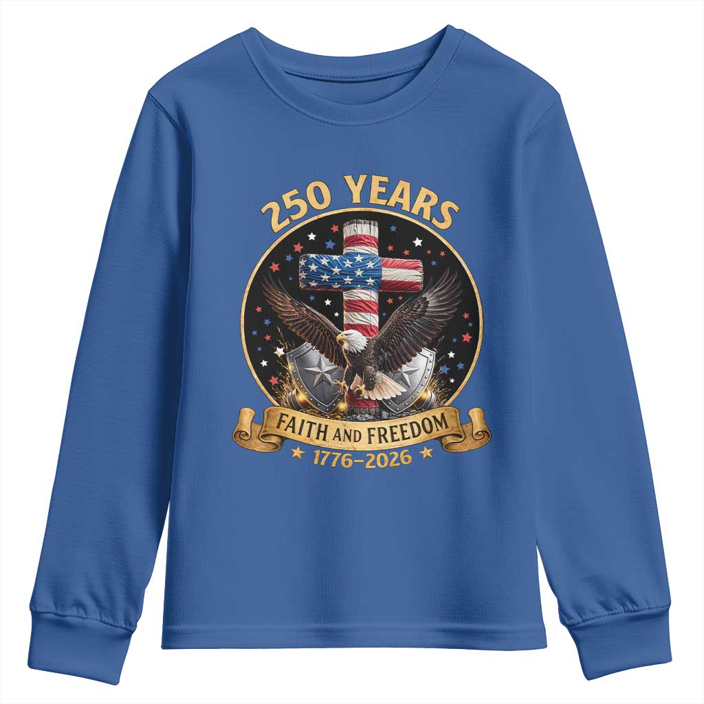 Christian Patriotic Eagle Cross Youth Sweatshirt 250 Years Faith And Freedom USA Gift TS12 Royal Blue Print Your Wear
