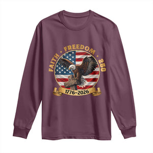 250 Years Faith And Freedom Long Sleeve Shirt Patriotic Eagle Cross American Pride Gift TS12 Maroon Print Your Wear