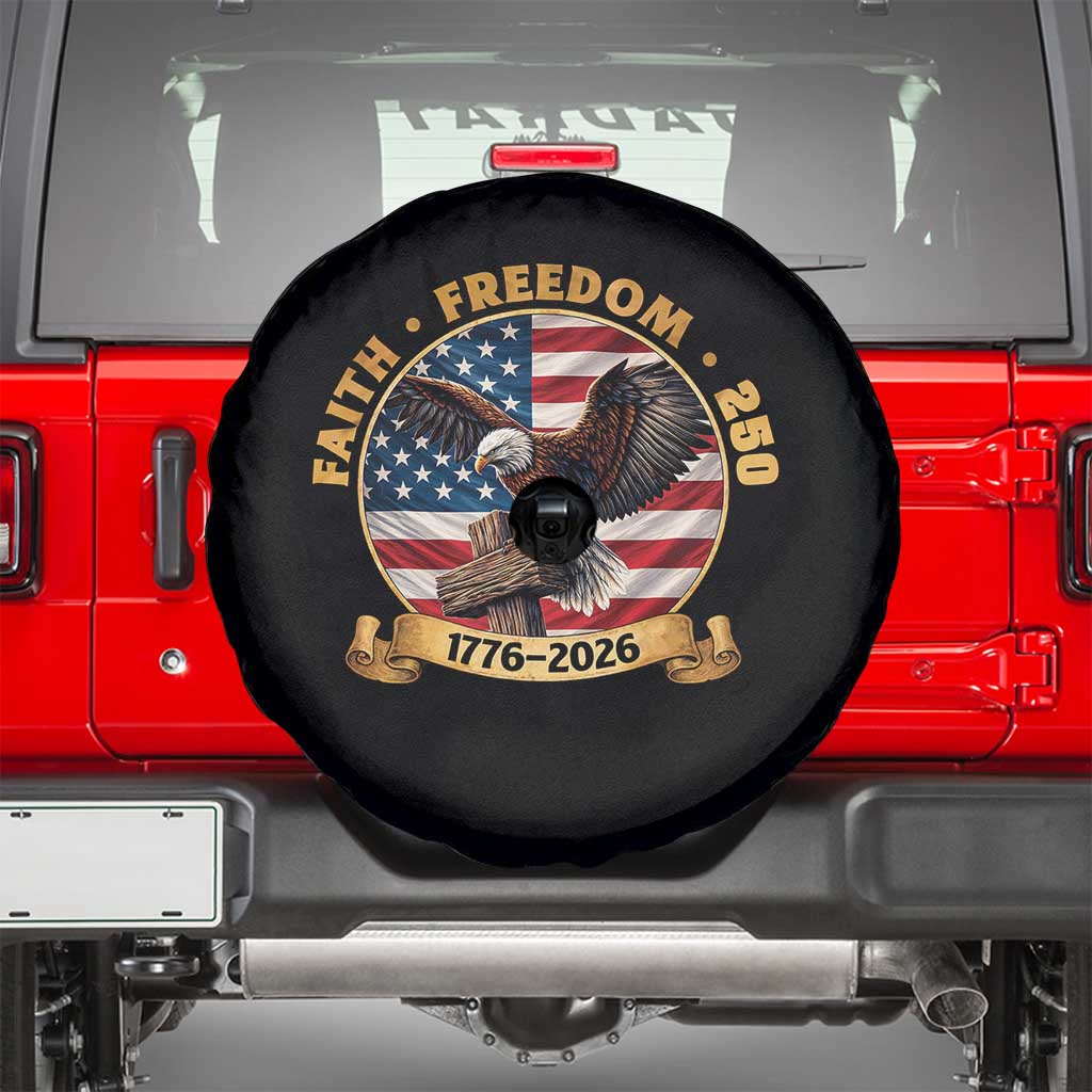 250 Years Faith And Freedom Spare Tire Cover Patriotic Eagle Cross American Pride Gift TS12 Black Print Your Wear