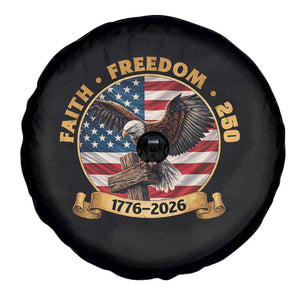 250 Years Faith And Freedom Spare Tire Cover Patriotic Eagle Cross American Pride Gift TS12 Print Your Wear