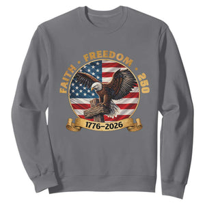 250 Years Faith And Freedom Sweatshirt Patriotic Eagle Cross American Pride Gift TS12 Charcoal Print Your Wear