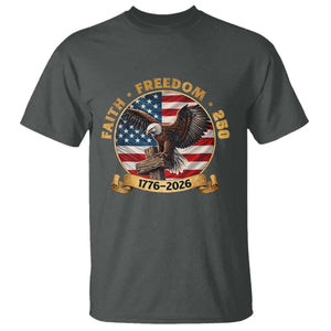 250 Years Faith And Freedom T Shirt Patriotic Eagle Cross American Pride Gift TS12 Dark Heather Print Your Wear