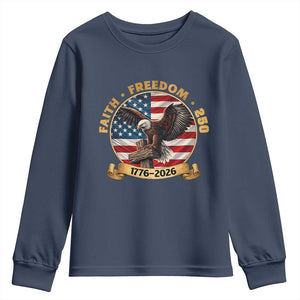250 Years Faith And Freedom Youth Sweatshirt Patriotic Eagle Cross American Pride Gift TS12 Navy Print Your Wear