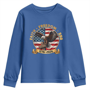 250 Years Faith And Freedom Youth Sweatshirt Patriotic Eagle Cross American Pride Gift TS12 Royal Blue Print Your Wear