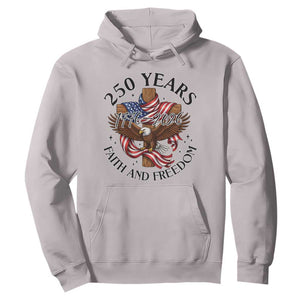 250 Years Faith And Freedom Hoodie Patriotic Christian Eagle TS12 Ice Gray Print Your Wear