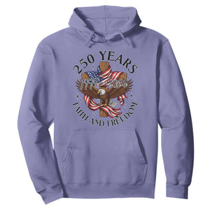 250 Years Faith And Freedom Hoodie Patriotic Christian Eagle TS12 Violet Print Your Wear