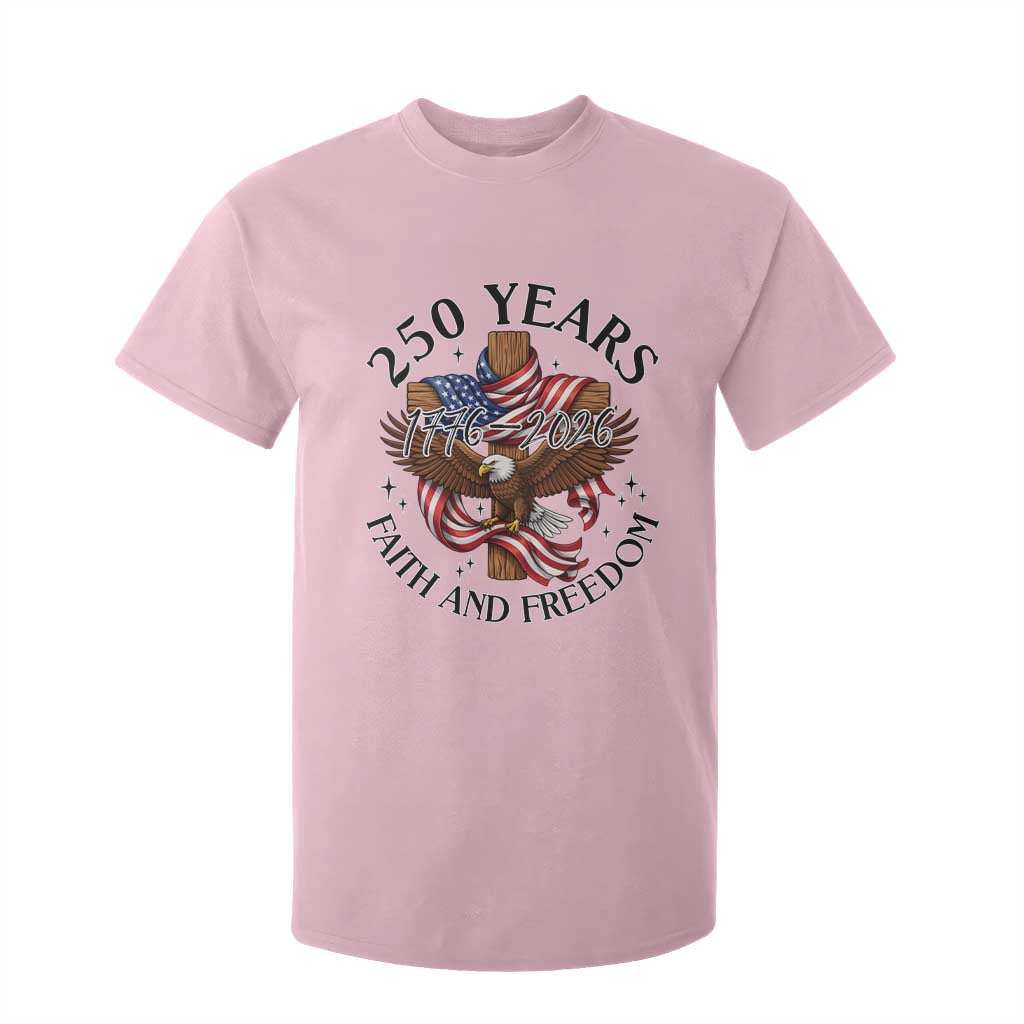 250 Years Faith And Freedom T Shirt For Kid Patriotic Christian Eagle TS12 Light Pink Print Your Wear