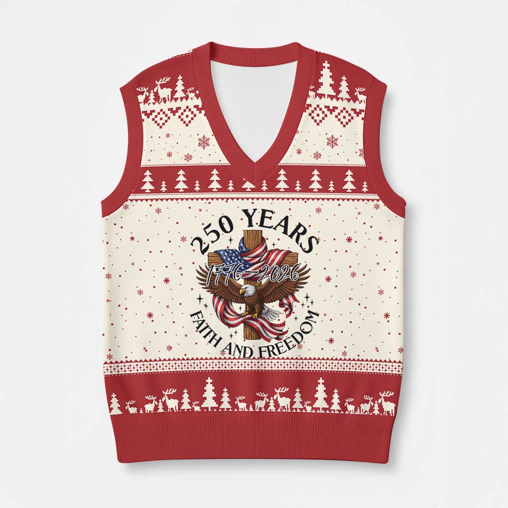 250 Years Faith And Freedom V-Neck Knit Sweater Vest Patriotic Christian Eagle TS12 Beige Red Print Your Wear