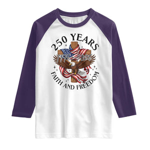 250 Years Faith And Freedom Raglan Shirt Patriotic Christian Eagle TS12 White Purple Print Your Wear