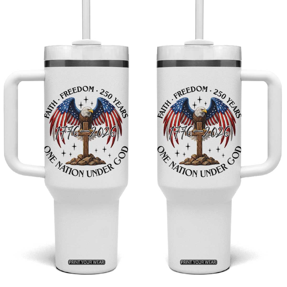 Patriotic Eagle Cross One Nation Under God Tumbler With Handle 250th Anniversary TS12 One Size: 40 oz White Print Your Wear