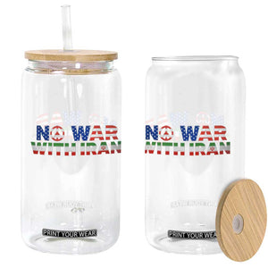 No War USA Iran Flag Glass Can Iranian Freedom Peace Advocate Gift TS12 Print Your Wear