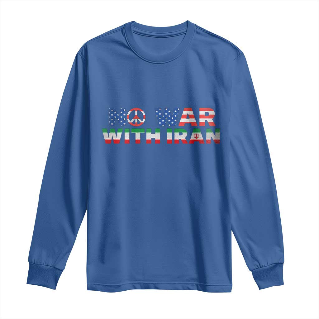 No War USA Iran Flag Long Sleeve Shirt Iranian Freedom Peace Advocate Gift TS12 Royal Blue Print Your Wear