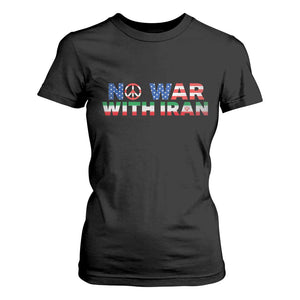 No War USA Iran Flag T Shirt For Women Iranian Freedom Peace Advocate Gift TS12 Black Print Your Wear