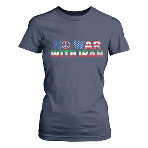 No War USA Iran Flag T Shirt For Women Iranian Freedom Peace Advocate Gift TS12 Navy Print Your Wear