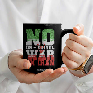 No Us Israel War On Iran Coffee Mug Anti War Political Protest Statement TS12 Print Your Wear