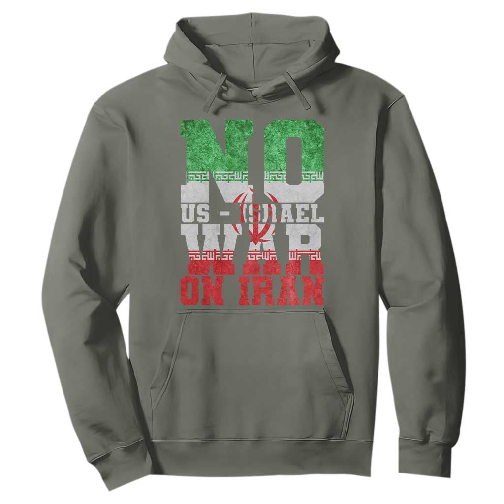 No Us Israel War On Iran Hoodie Anti War Political Protest Statement TS12 Military Green Print Your Wear
