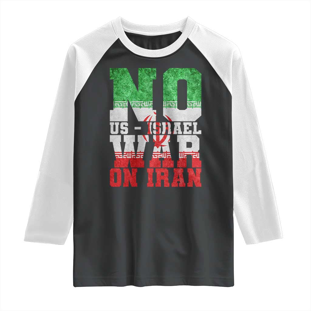 No Us Israel War On Iran Raglan Shirt Anti War Political Protest Statement TS12 Black White Print Your Wear