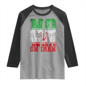 No Us Israel War On Iran Raglan Shirt Anti War Political Protest Statement TS12 Sport Gray Black Print Your Wear