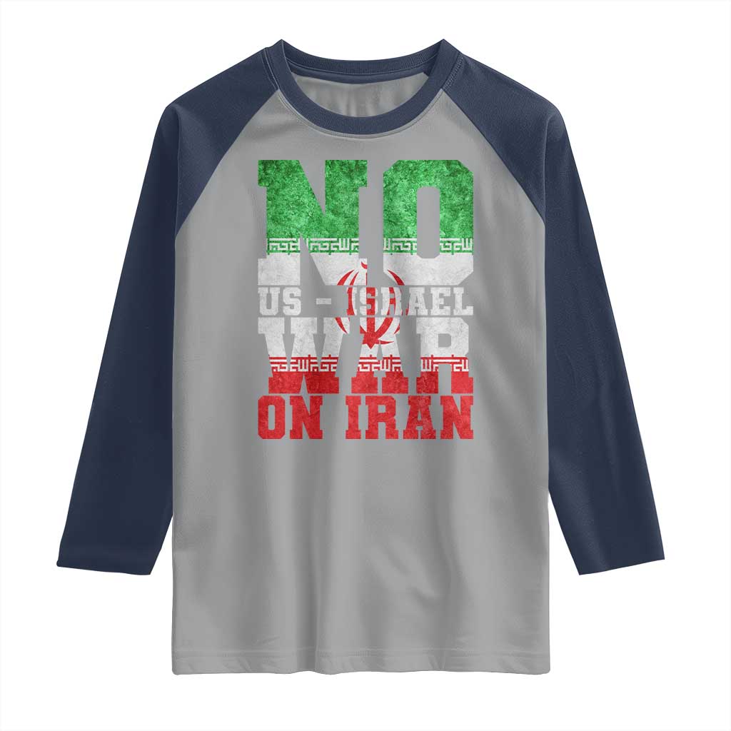 No Us Israel War On Iran Raglan Shirt Anti War Political Protest Statement TS12 Sport Gray Navy Print Your Wear