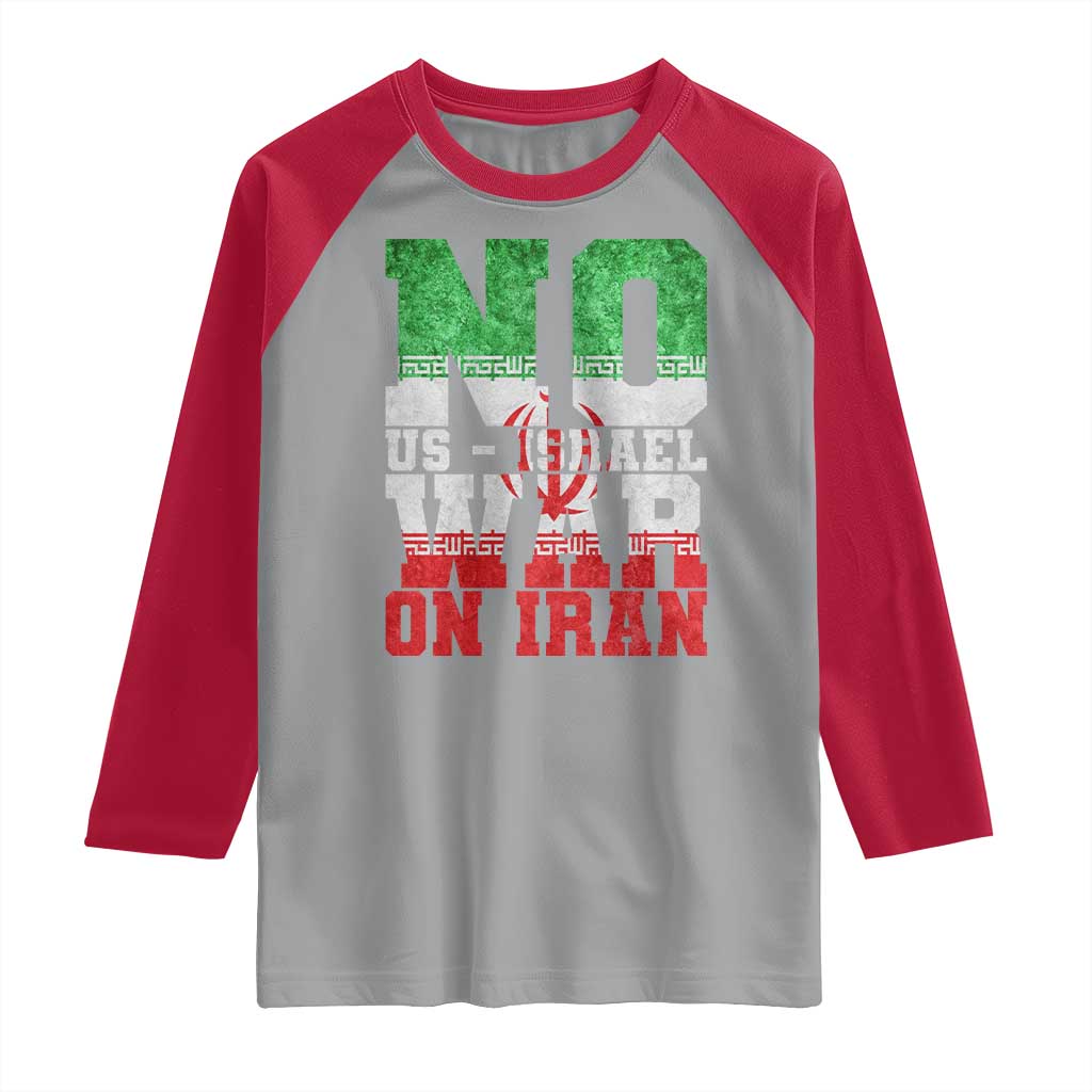 No Us Israel War On Iran Raglan Shirt Anti War Political Protest Statement TS12 Sport Gray Red Print Your Wear