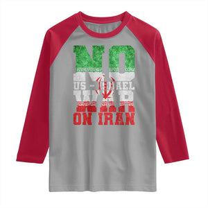No Us Israel War On Iran Raglan Shirt Anti War Political Protest Statement TS12 Sport Gray Red Print Your Wear