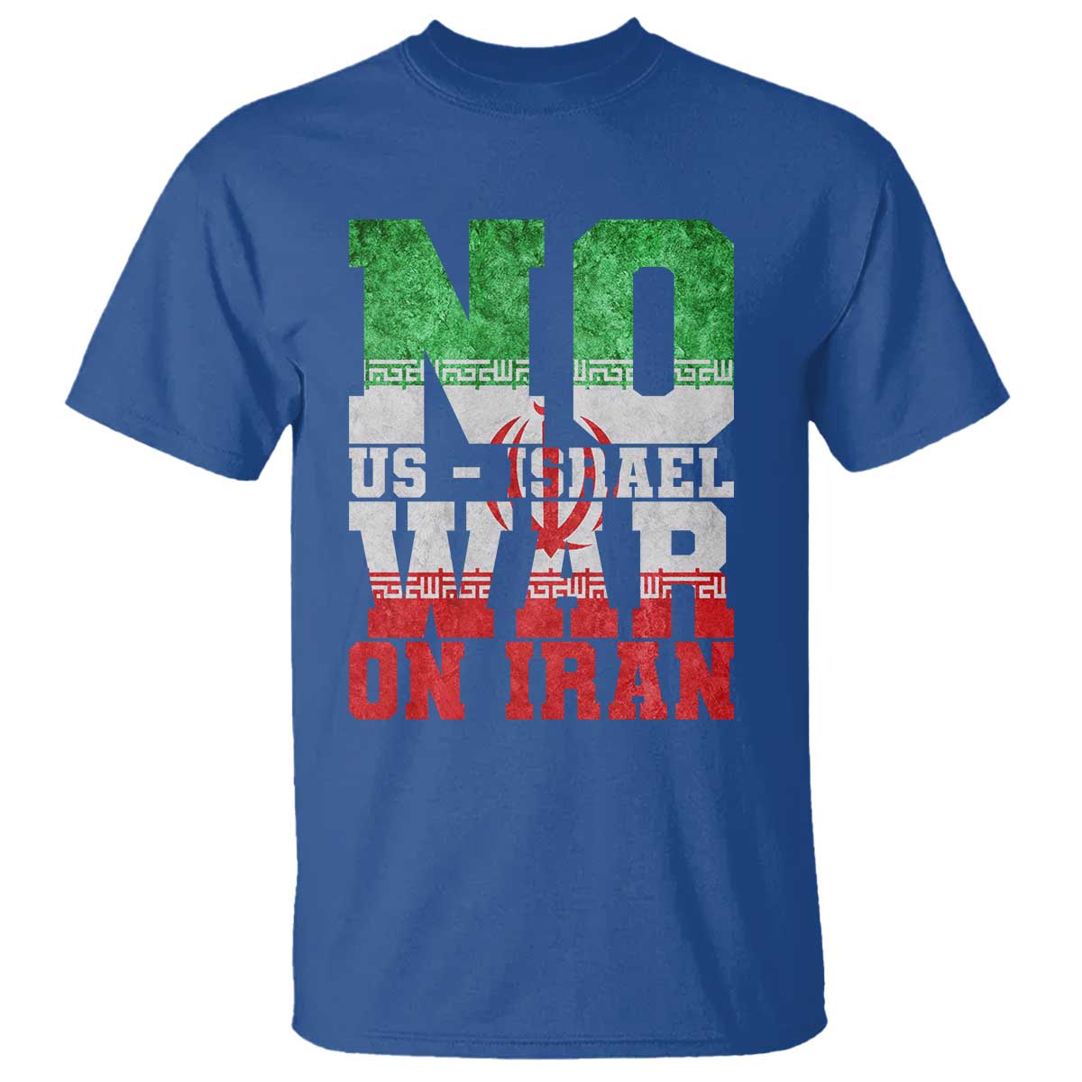 No Us Israel War On Iran T Shirt Anti War Political Protest Statement TS12 Royal Blue Print Your Wear