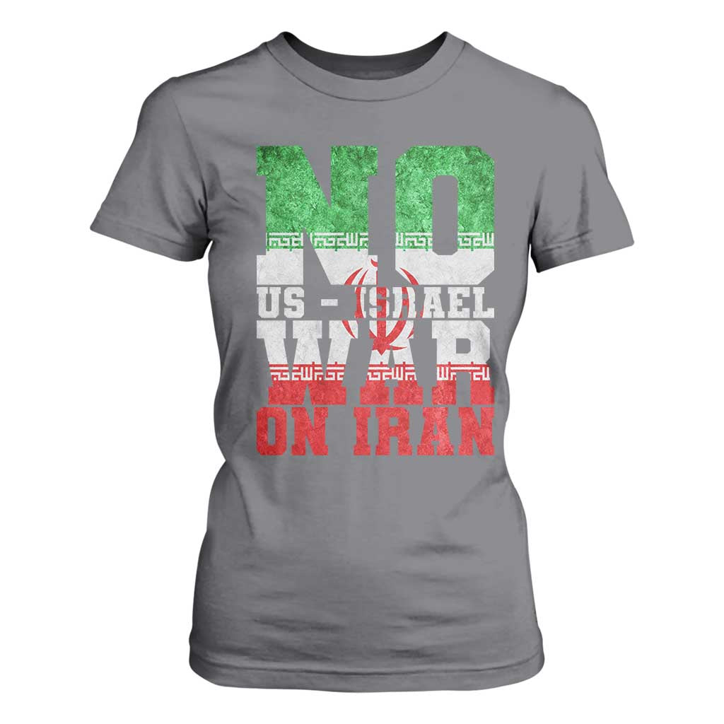 No Us Israel War On Iran T Shirt For Women Anti War Political Protest Statement TS12 Charcoal Print Your Wear