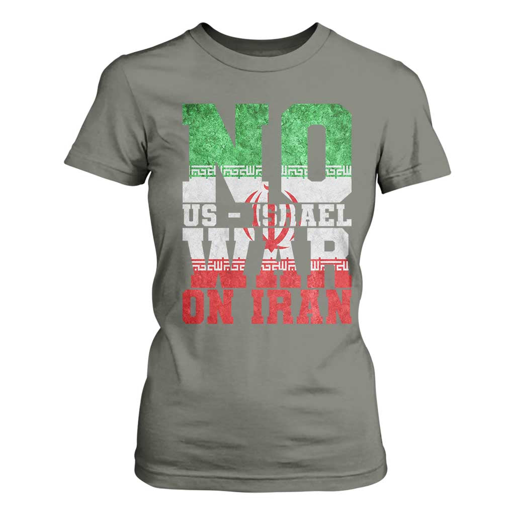 No Us Israel War On Iran T Shirt For Women Anti War Political Protest Statement TS12 Military Green Print Your Wear