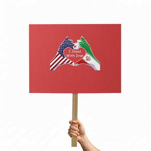 I Stand With Iran Protest Sign Support Iranian People For Peace TS12 Horizontal 18" × 24" Red Print Your Wear